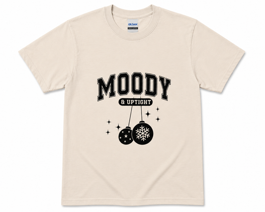 Moody & Uptight T-shirt